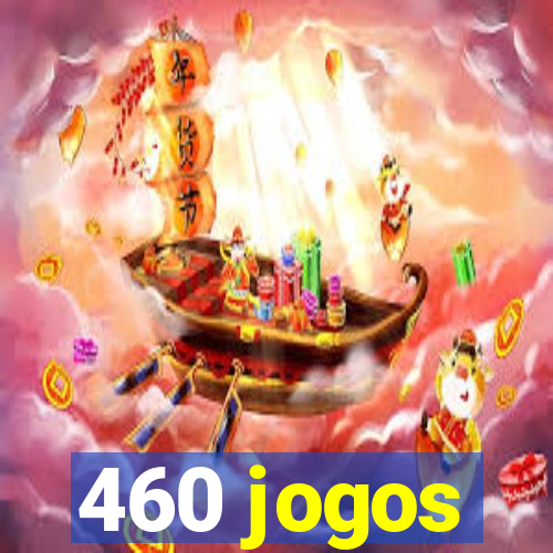 460 jogos